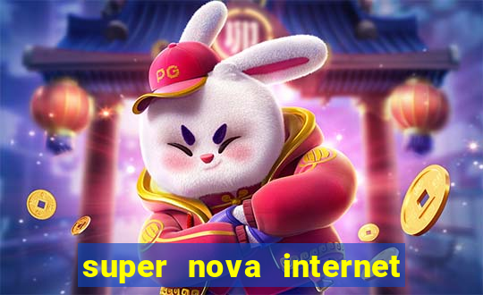 super nova internet 2 via boleto